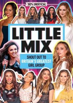 Little Mix : shout out to Britain's greatest girl group