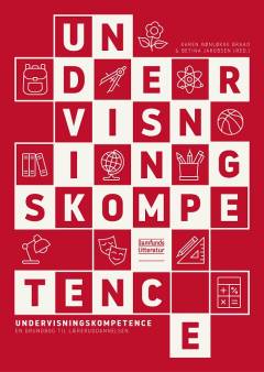 Undervisningskompetence : en grundbog til læreruddannelsen