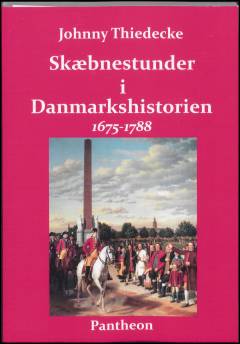 Skæbnestunder i Danmarkshistorien - 1675-1788