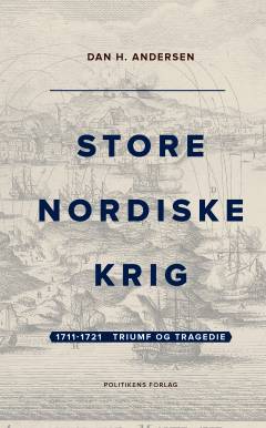 Store Nordiske Krig. 2 : 1711-1721 : triumf og tragedie