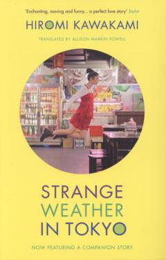 Strange weather in Tokyo : and the companion story Parade