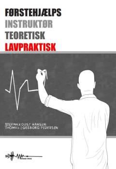 Førstehjælpsinstruktør : teoretisk og lavpraktisk