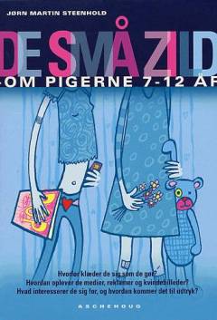 De små zild : om pigerne 7-12 år