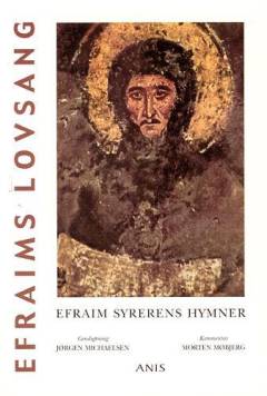 Efraims lovsang : Efraim Syrerens hymner