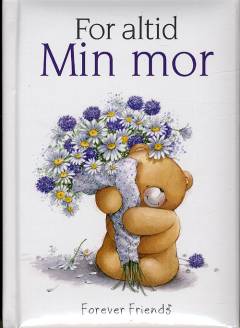 For altid - min mor