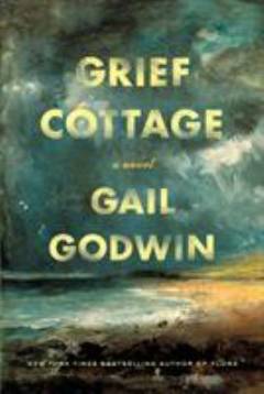 Grief cottage : a novel