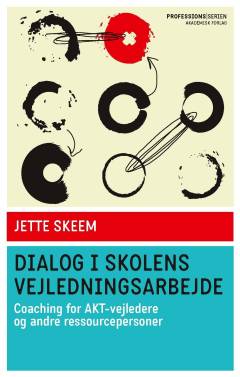 Dialog i skolens vejledningsarbejde : coaching for AKT-vejledere og andre ressourcepersoner