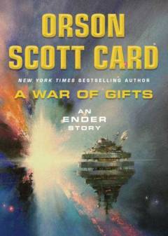 A war of gifts : an Ender story