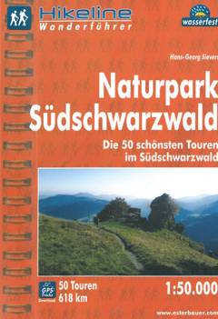 Naturpark Südschwarzwald : die 50 schönsten touren im Südschwarzwald