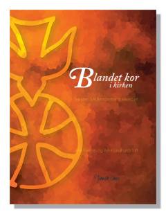 Blandet kor i kirken : seksten SATB-motetter til kirkeåret
