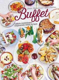 Buffet : lækre middelhavsinspirerede retter til flere