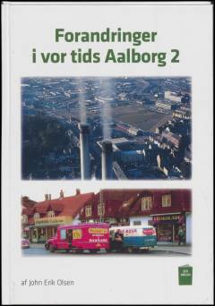 Forandringer i vor tids Aalborg 2