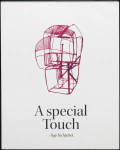 A special touch : lige fra hjertet