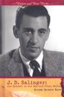 J. D. Salinger - The catcher in the rye and other works