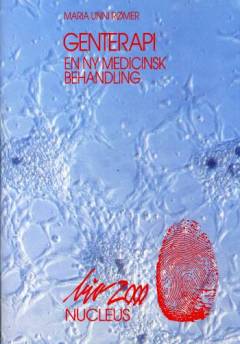 Genterapi : en ny medicinsk behandling