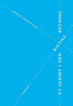 Et skridt i den rigtige retning : digt