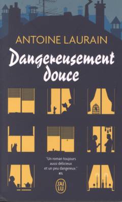 Dangereusement douce