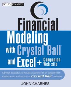 Financial modeling with Crystal Ball and Excel