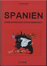 Spanien : krise, krig, diktatur, demokrati
