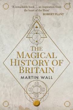The magical history of Britain