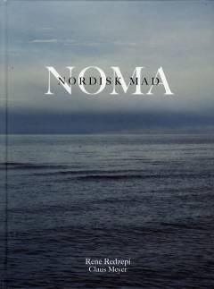Noma : nordisk mad