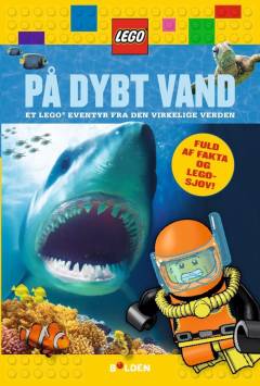 På dybt vand : et Lego eventyr fra den virkelige verden