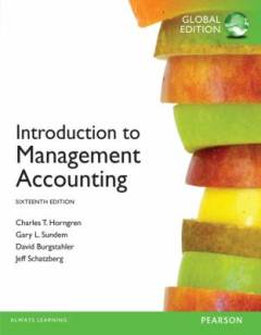 Introduction to management accounting : global edition