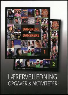 Danskere + danskere -- Lærervejledning opgaver & aktiviteter