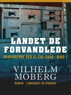 Landet de forvandlede : nybyggerne ved Ki-Chi-Saga