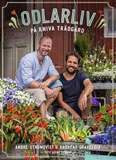 Odlarliv : på Kniva Trädgård