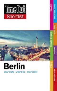Berlin : what's new, what's on, what's best