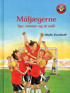 Måljægerne - syv venner og et mål