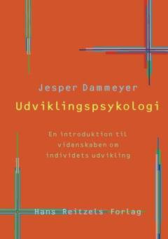 Udviklingspsykologi : en introduktion til videnskaben om individets udvikling