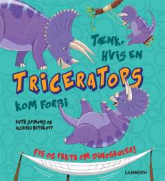 Tænk, hvis en Triceratops kom forbi