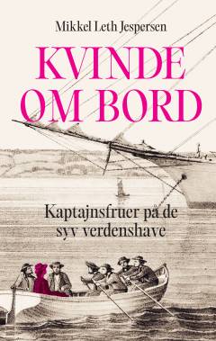 Kvinde om bord : kaptajnsfruer på de syv verdenshave