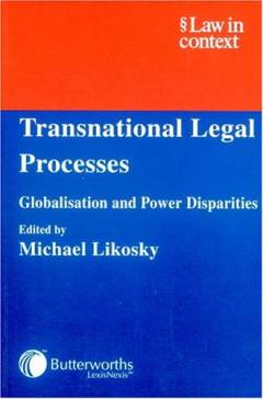 Transnational legal processes : globalisation and power disparities