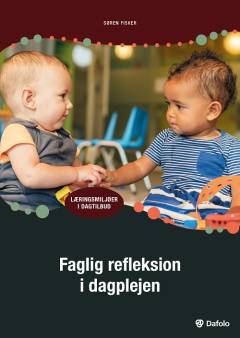 Faglig refleksion i dagplejen