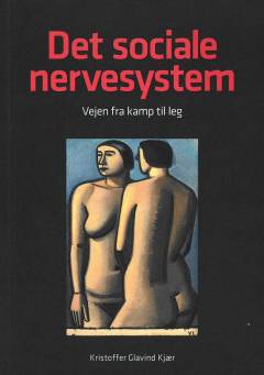 Det sociale nervesystem : vejen fra kamp til leg