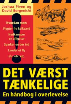 Det værst tænkelige : en håndbog i overlevelse