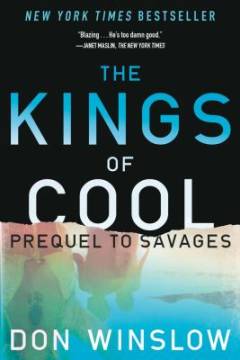 The kings of cool : a prequel to Savages
