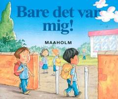 Bare det var mig!