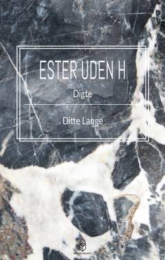 Ester uden H : digte