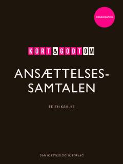 Kort & godt om ansættelsessamtalen