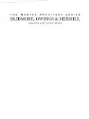 Skidmore, Owings & Merrill : selected and current works