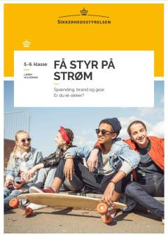 Få styr på strøm : spænding, brand og gear : er du el-sikker? : 5.-6. klasse -- Lærervejledning