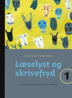 Læselyst og skrivefryd. Bind 1