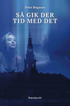 Så gik der tid med det