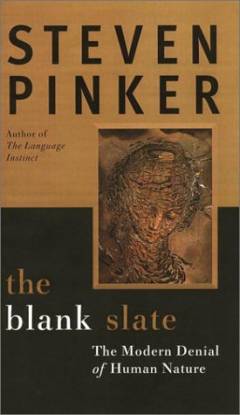 The blank slate : the modern denial of human nature