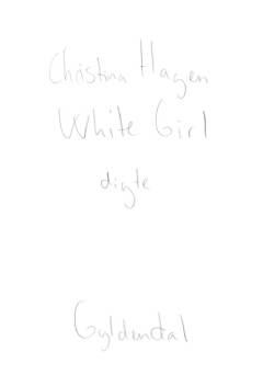 White girl : digte