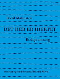 Det her er hjertet : et digt om sorg